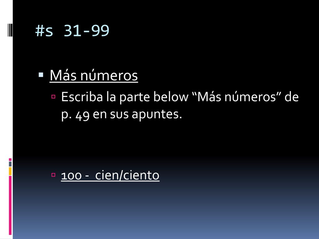 #s Más números. Escriba la parte below Más números de p.