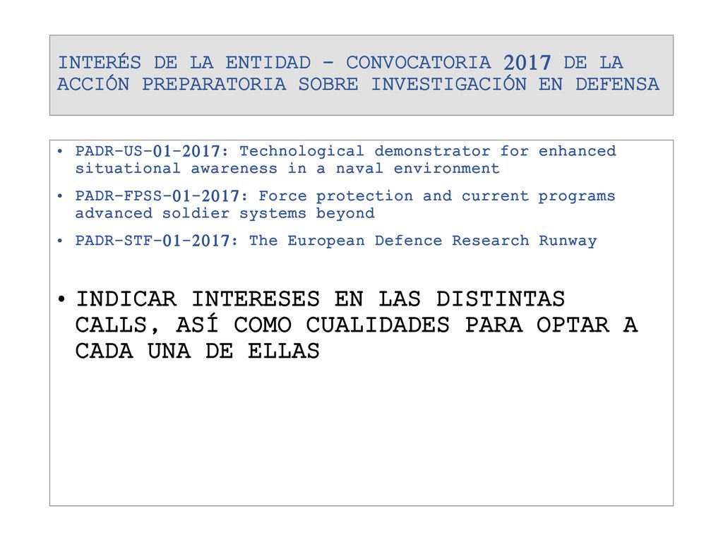 INTERÉS DE LA ENTIDAD - CONVOCATORIA 2017 DE LA ACCIÓN PREPARATORIA SOBRE INVESTIGACIÓN EN DEFENSA