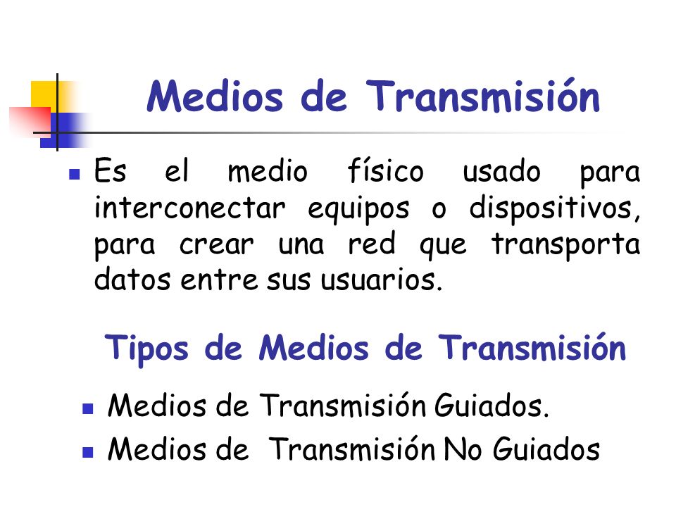 Tipos de Medios de Transmisión