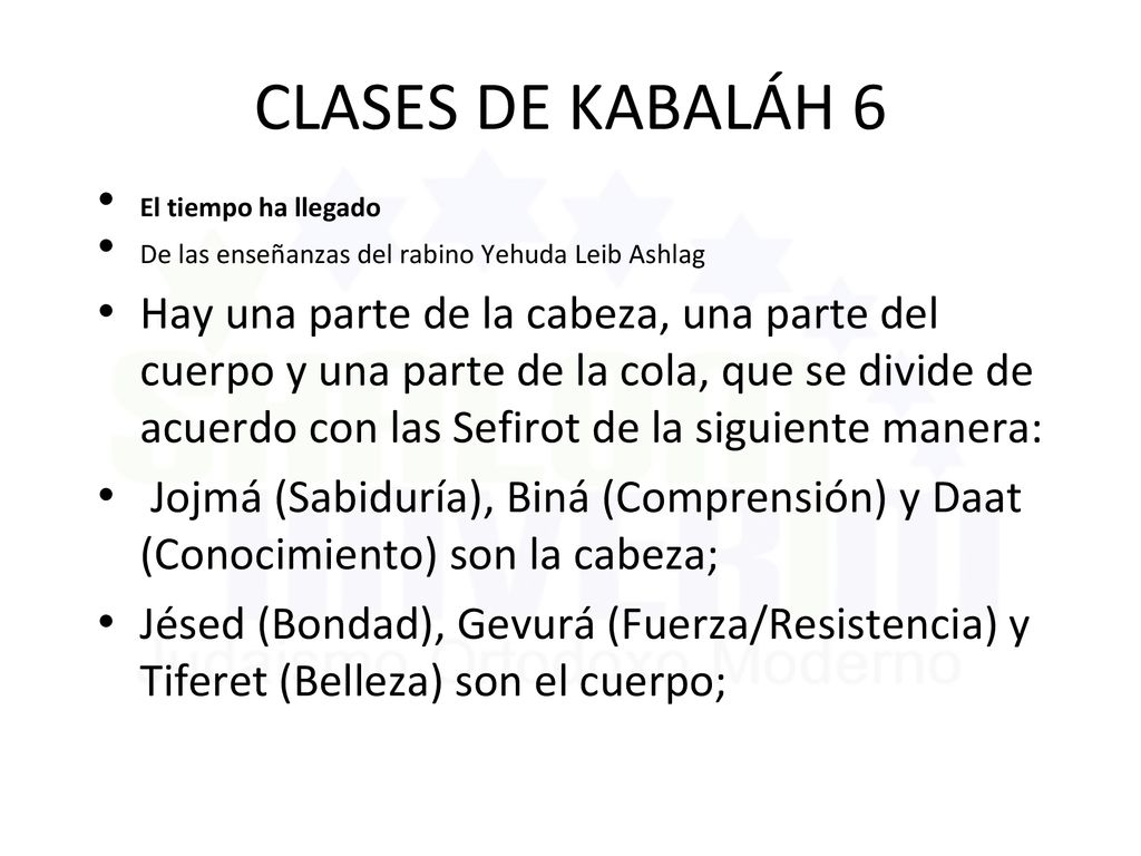 CLASES DE KABALÁH 6 El tiempo ha llegado. De las enseñanzas del rabino Yehuda Leib Ashlag.