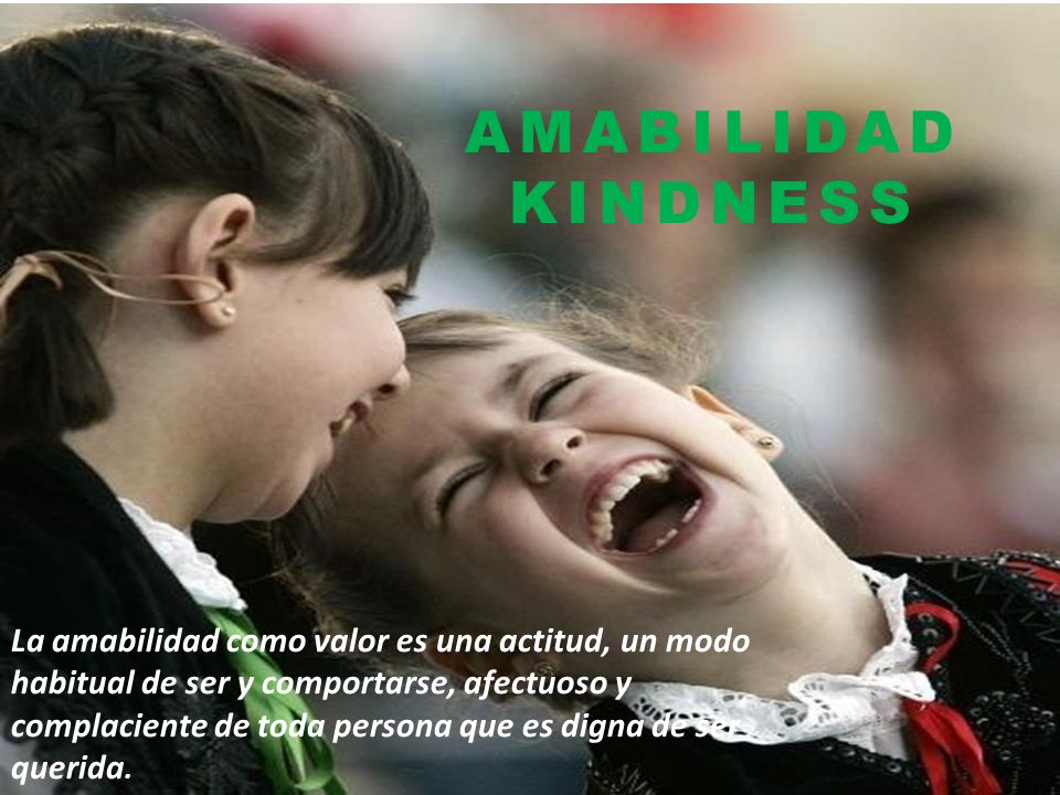 AMABILIDAD KINDNESS
