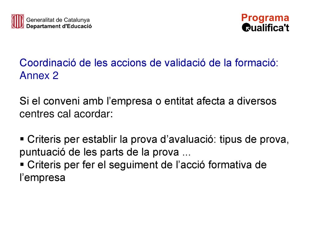 Coordinació de les accions de validació de la formació: Annex 2