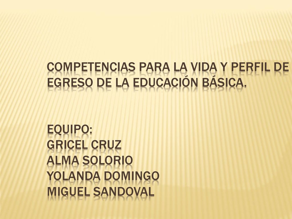 Competencias para la vida y perfil de egreso de la educación básica
