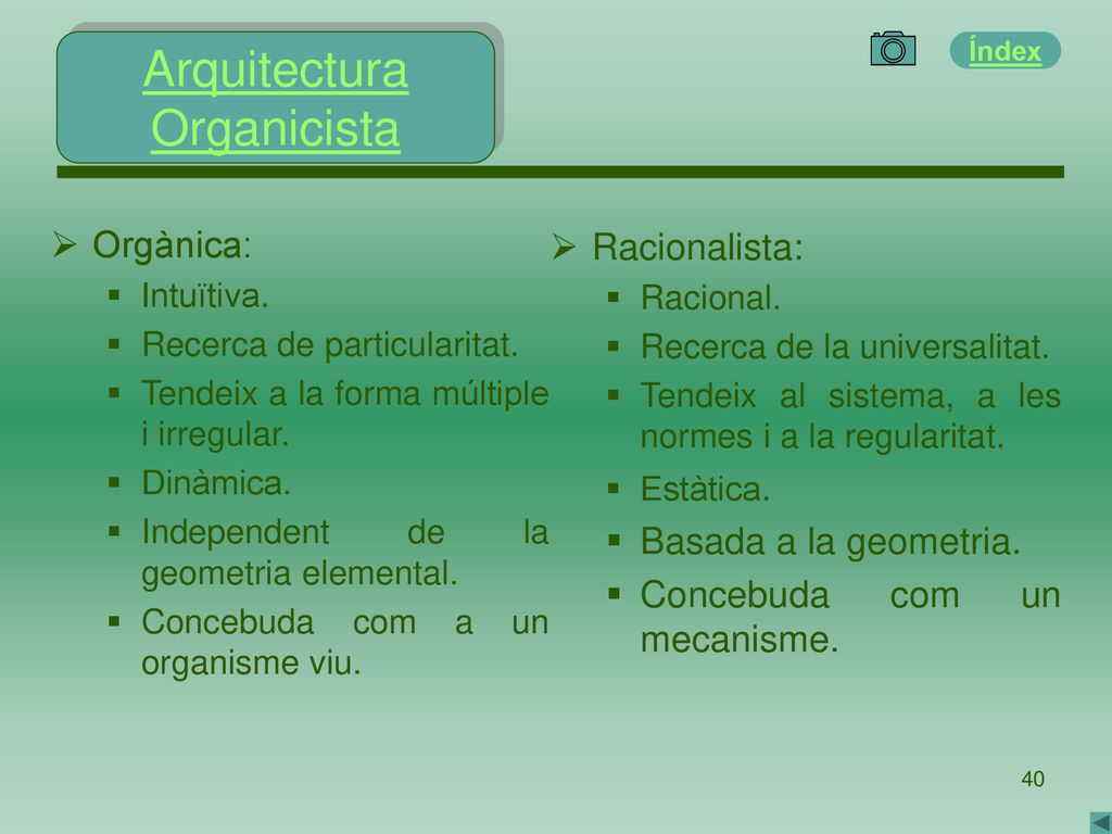 Arquitectura Organicista Racionalista: Orgànica: