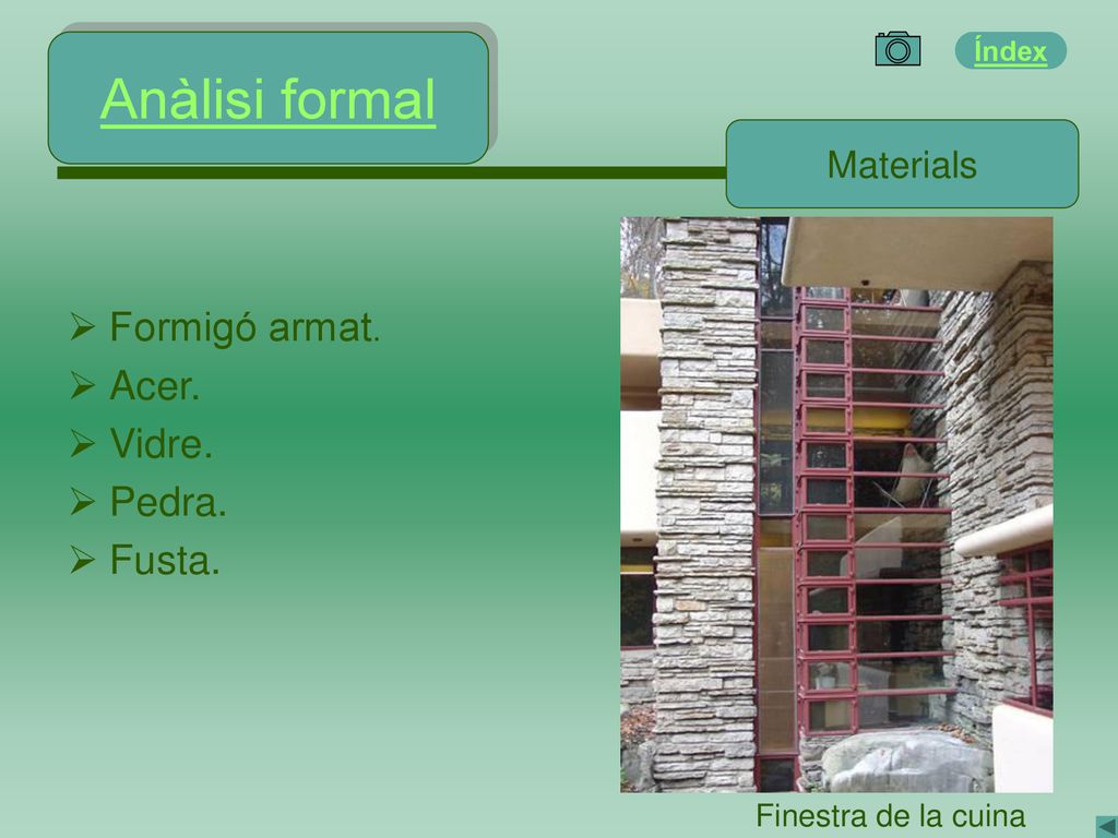Anàlisi formal Formigó armat. Acer. Vidre. Pedra. Fusta. Materials