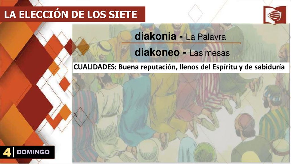 4 diakonia - La Palavra diakoneo - Las mesas LA ELECCIÓN DE LOS SIETE