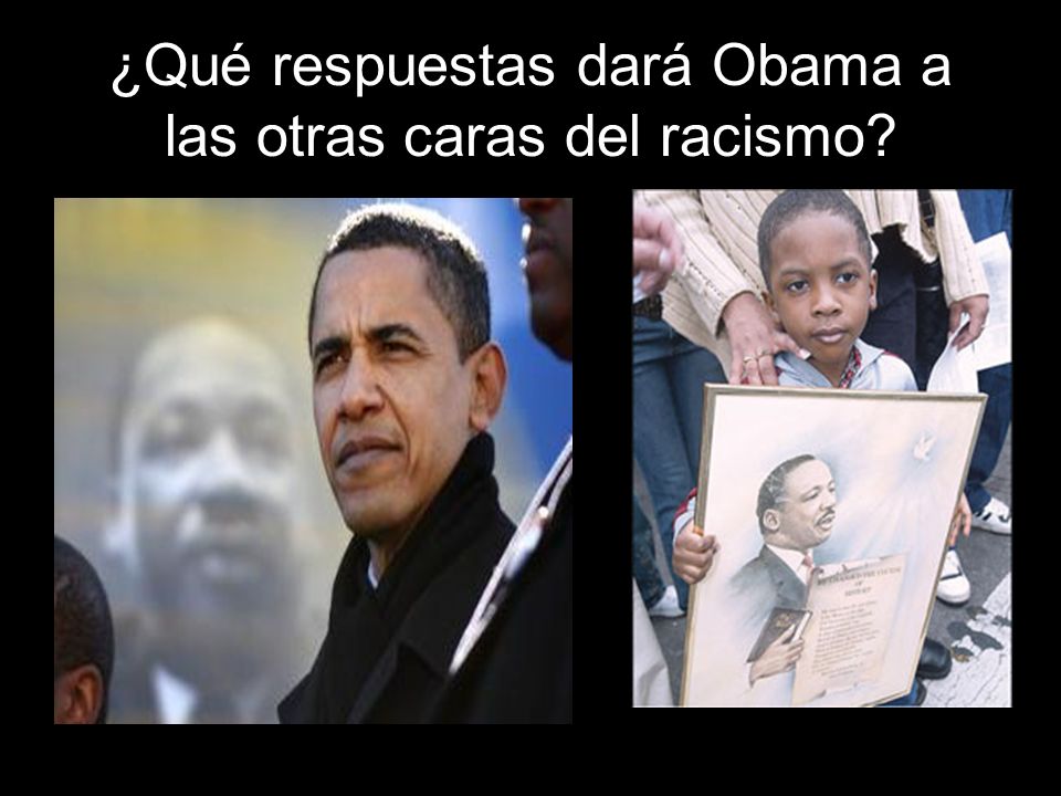 ¿Qué respuestas dará Obama a las otras caras del racismo