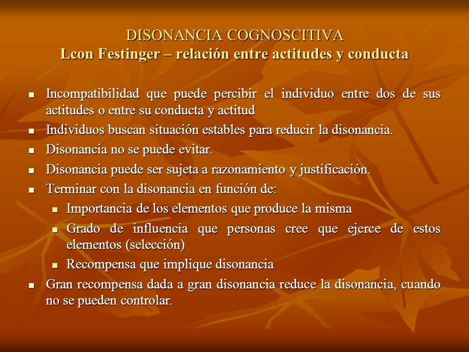 DISONANCIA COGNOSCITIVA Lcon Festinger – relación entre actitudes y conducta