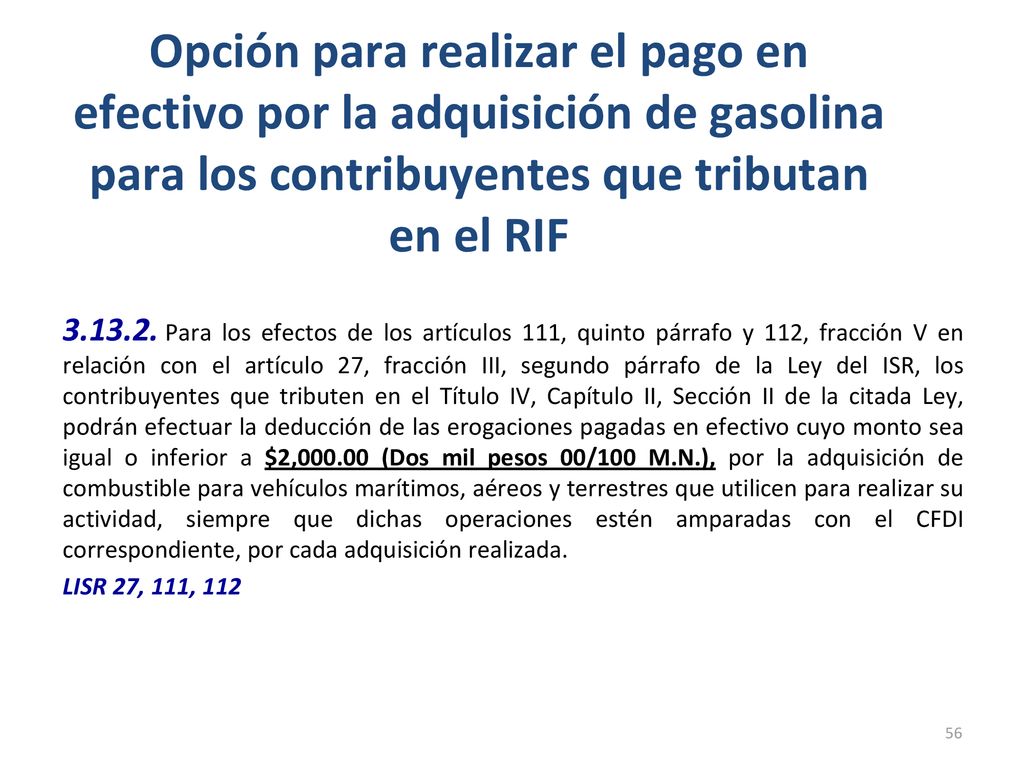 Opción para realizar el pago en efectivo por la adquisición de gasolina para los contribuyentes que tributan en el RIF