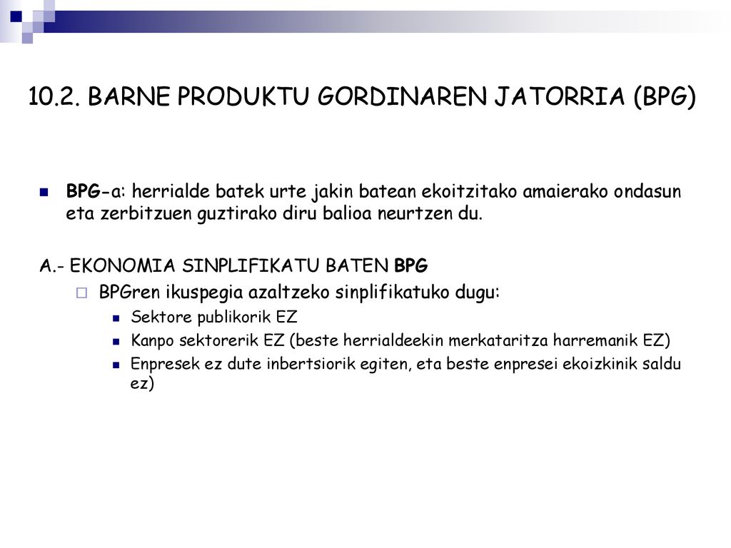 10.2. BARNE PRODUKTU GORDINAREN JATORRIA (BPG)