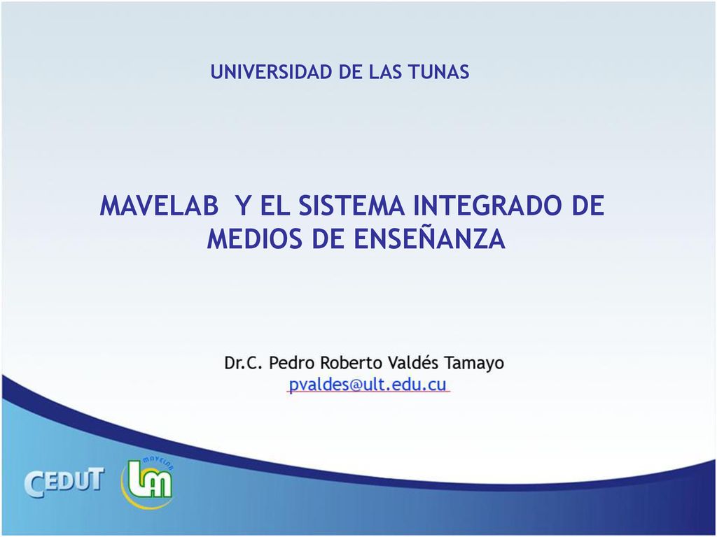 UNIVERSIDAD DE LAS TUNAS MAVELAB Y EL SISTEMA INTEGRADO DE
