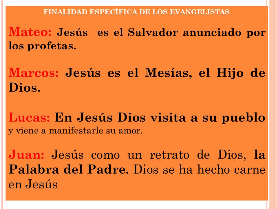 FINALIDAD ESPECÍFICA DE LOS EVANGELISTAS