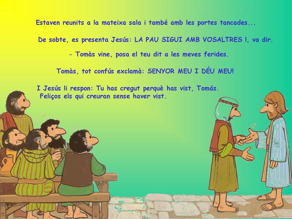 Estaven reunits a la mateixa sala i també amb les portes tancades...