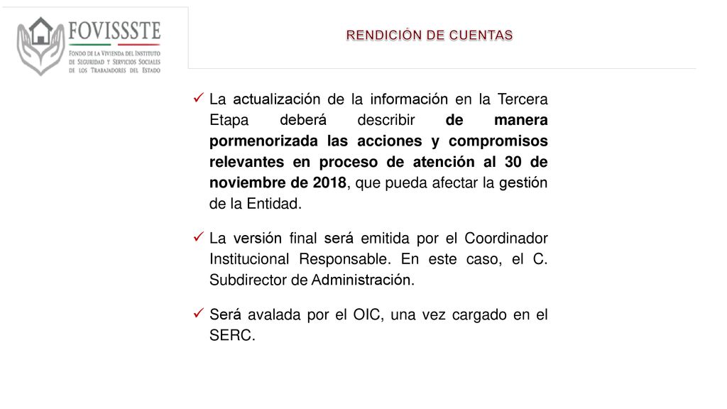 Será avalada por el OIC, una vez cargado en el SERC.