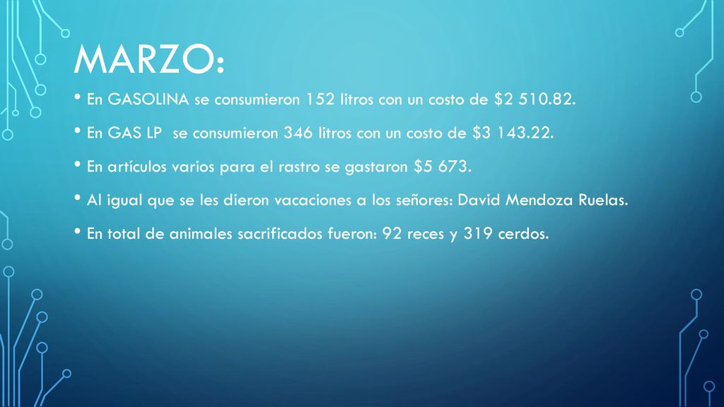 Marzo: En GASOLINA se consumieron 152 litros con un costo de $ En GAS LP se consumieron 346 litros con un costo de $