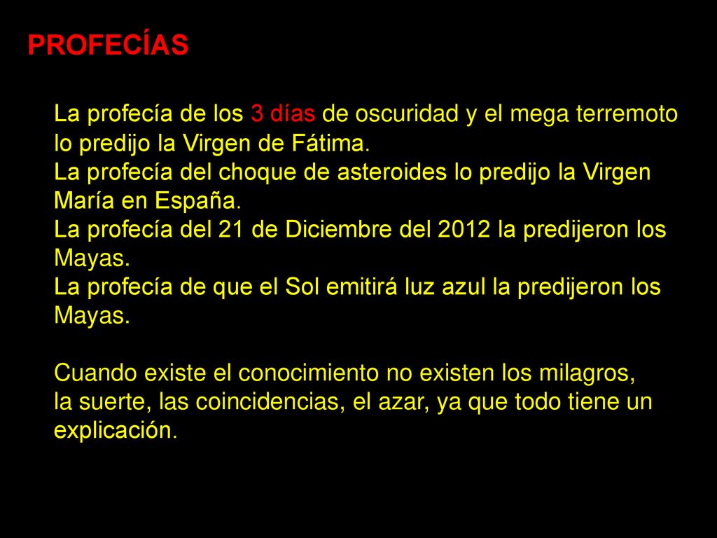 PROFECÍAS La profecía de los 3 días de oscuridad y el mega terremoto lo predijo la Virgen de Fátima.