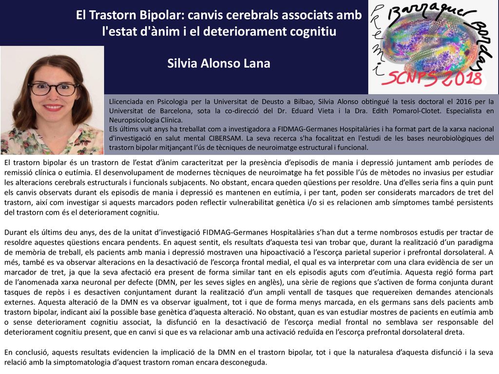 El Trastorn Bipolar: canvis cerebrals associats amb l estat d ànim i el deteriorament cognitiu