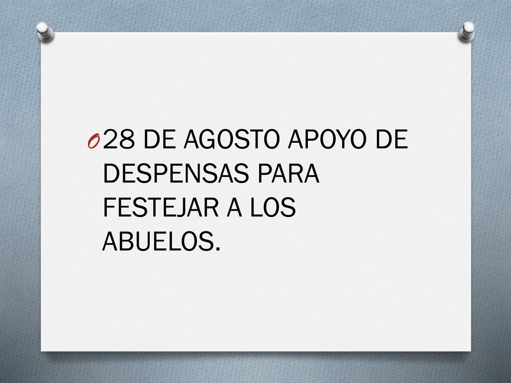 28 DE AGOSTO APOYO DE DESPENSAS PARA FESTEJAR A LOS ABUELOS.