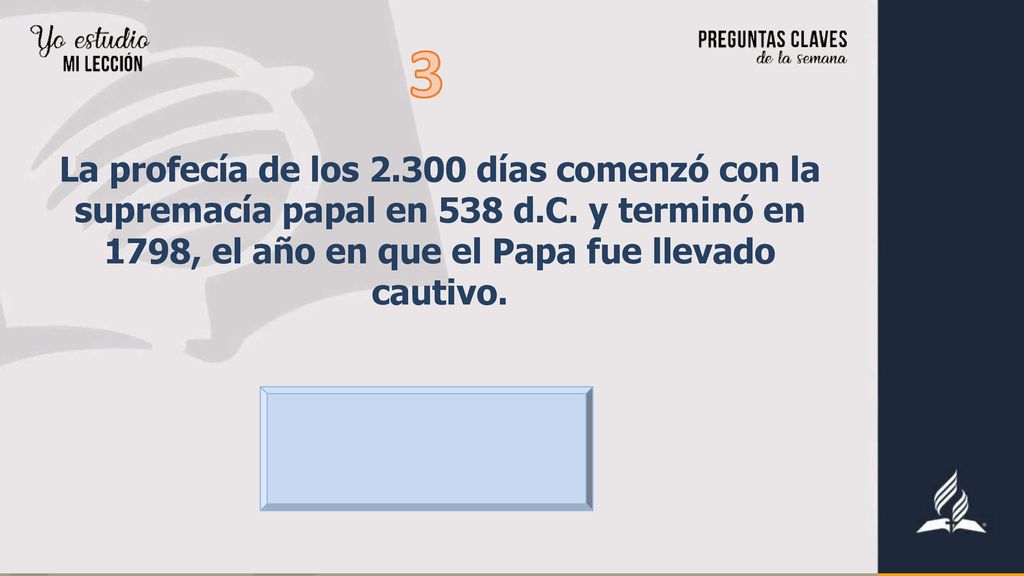 La profecía de los días comenzó con la supremacía papal en 538 d.C.