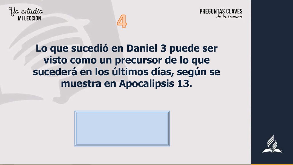 Lo que sucedió en Daniel 3 puede ser visto como un precursor de lo que sucederá en los últimos días, según se muestra en Apocalipsis 13.