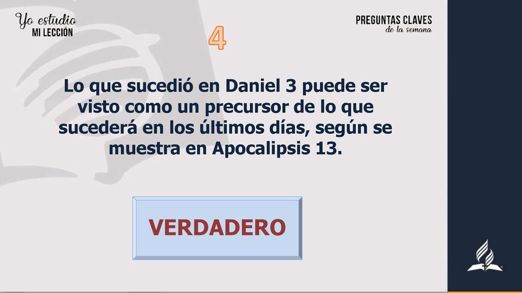 Lo que sucedió en Daniel 3 puede ser visto como un precursor de lo que sucederá en los últimos días, según se muestra en Apocalipsis 13.