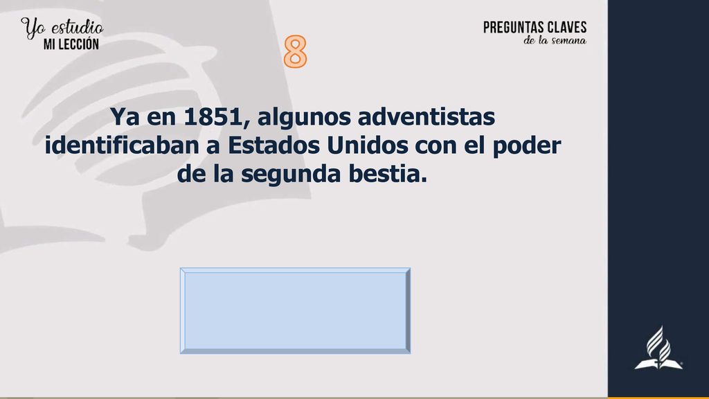 Ya en 1851, algunos adventistas identificaban a Estados Unidos con el poder de la segunda bestia.