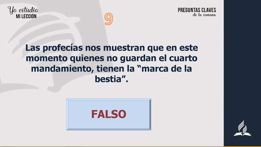 Las profecías nos muestran que en este momento quienes no guardan el cuarto mandamiento, tienen la marca de la bestia .