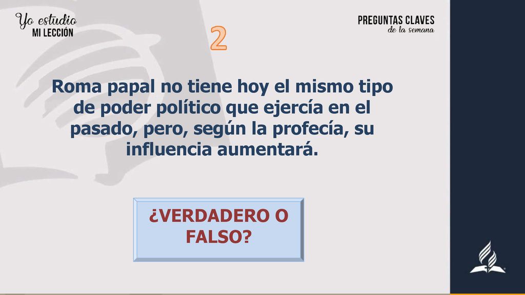 Roma papal no tiene hoy el mismo tipo de poder político que ejercía en el pasado, pero, según la profecía, su influencia aumentará.