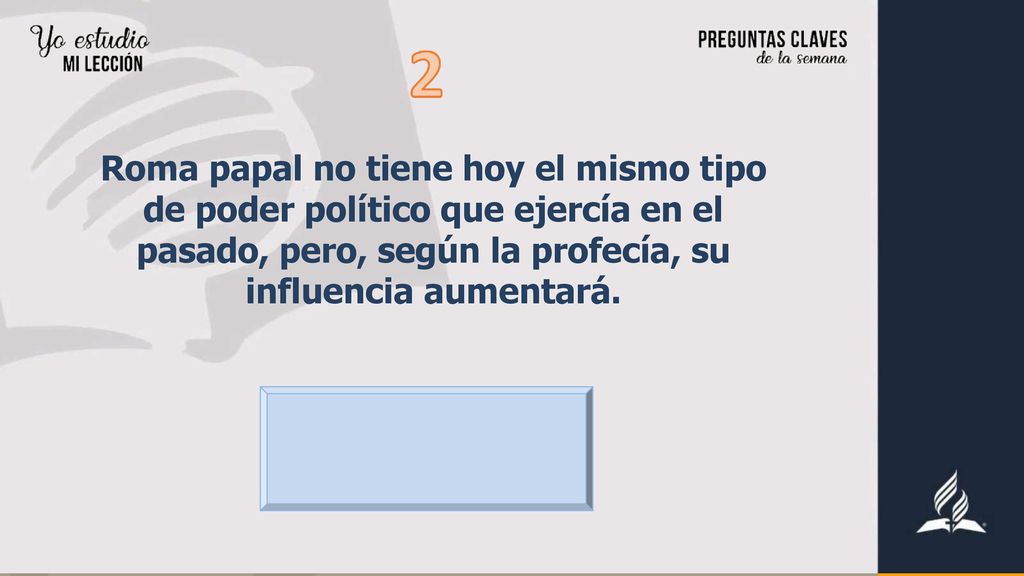 Roma papal no tiene hoy el mismo tipo de poder político que ejercía en el pasado, pero, según la profecía, su influencia aumentará.