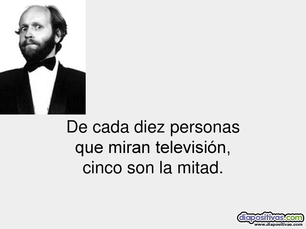 De cada diez personas que miran televisión, cinco son la mitad.