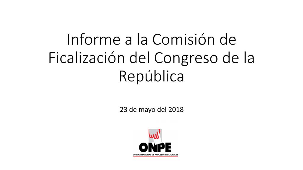 Informe a la Comisión de Ficalización del Congreso de la República