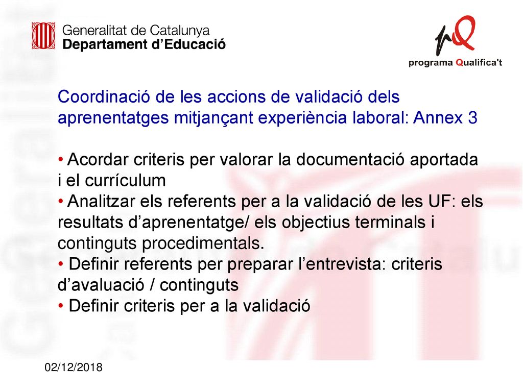 Acordar criteris per valorar la documentació aportada i el currículum