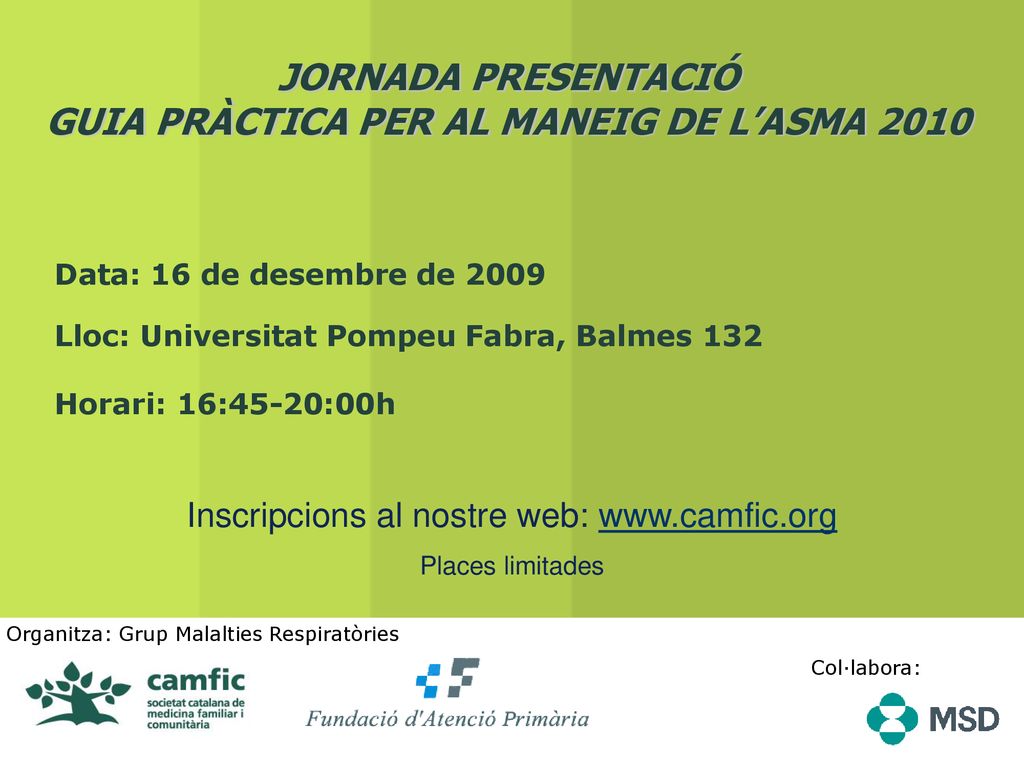 JORNADA PRESENTACIÓ GUIA PRÀCTICA PER AL MANEIG DE L’ASMA 2010