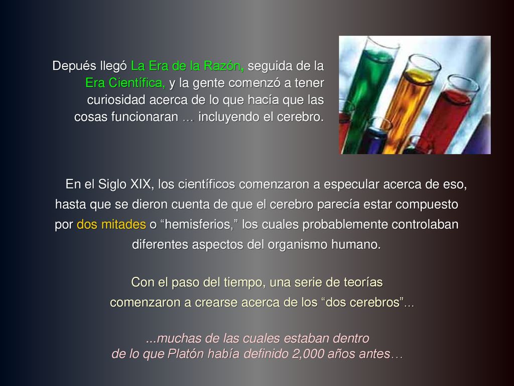 En el Siglo XIX, los científicos comenzaron a especular acerca de eso,