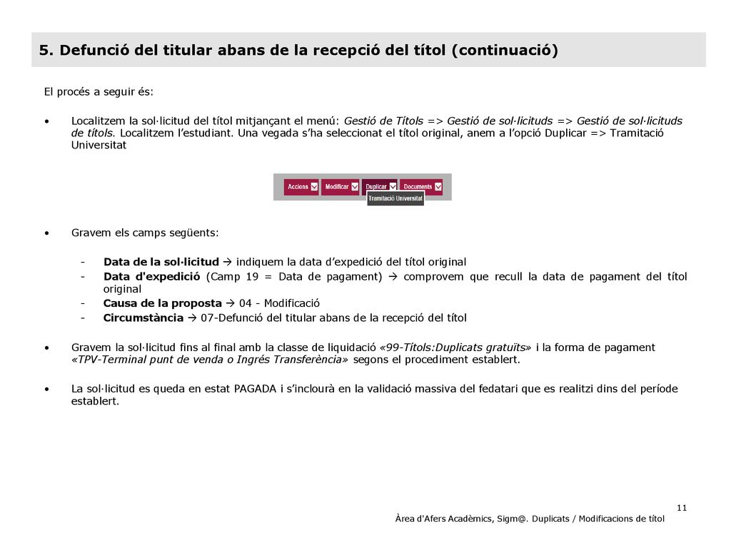 5. Defunció del titular abans de la recepció del títol (continuació)