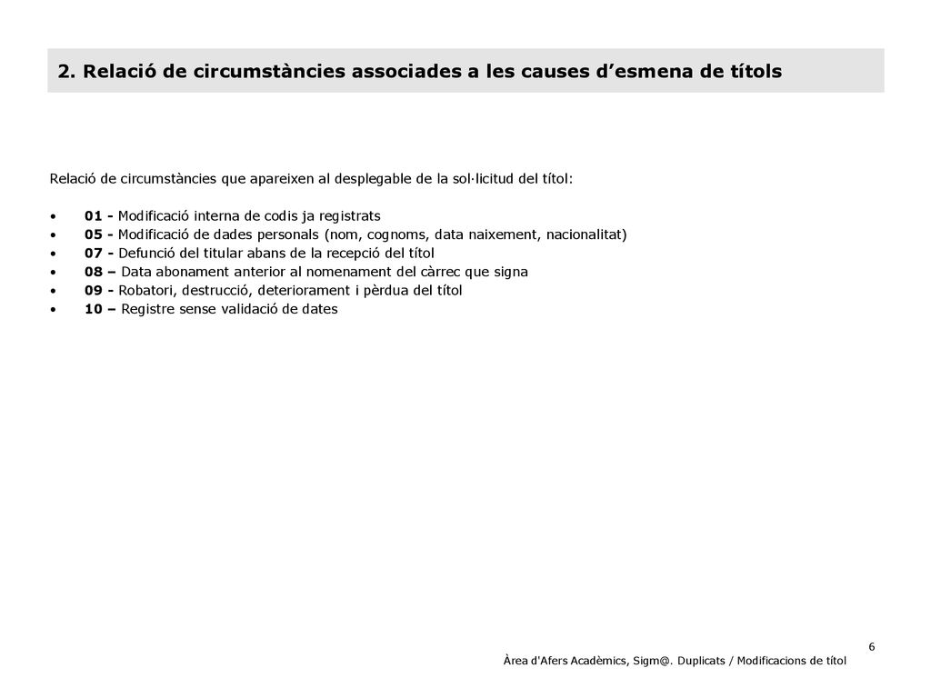 2. Relació de circumstàncies associades a les causes d’esmena de títols