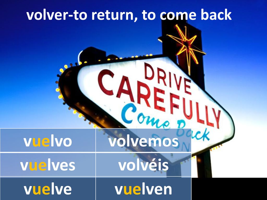 volver-to return, to come back