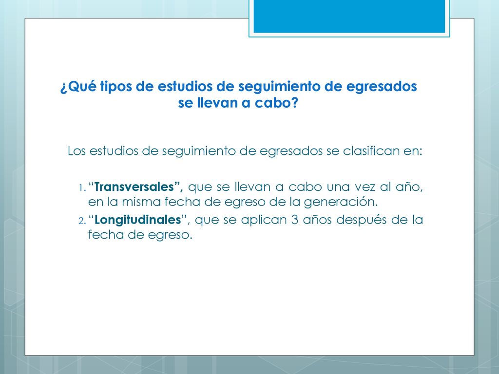 ¿Qué tipos de estudios de seguimiento de egresados se llevan a cabo