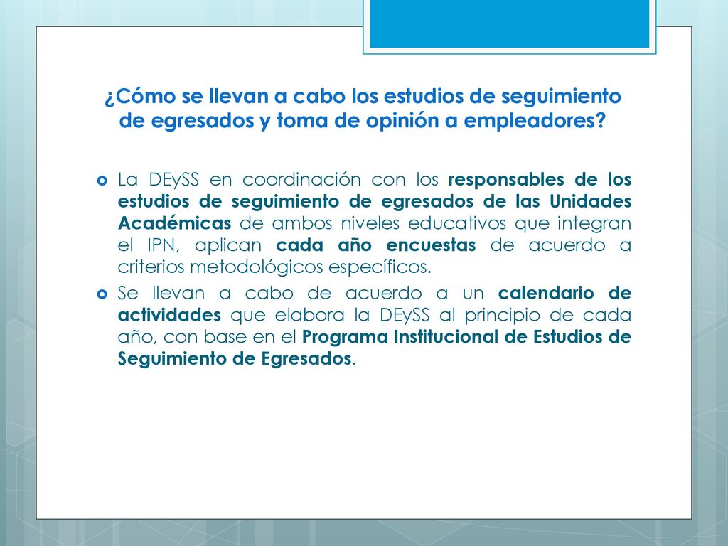 ¿Cómo se llevan a cabo los estudios de seguimiento de egresados y toma de opinión a empleadores