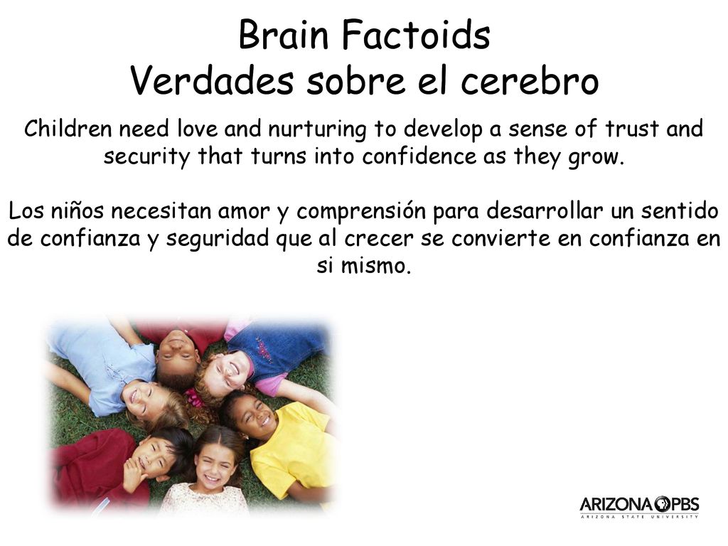 Children need love and nurturing to develop a sense of trust and security that turns into confidence as they grow.