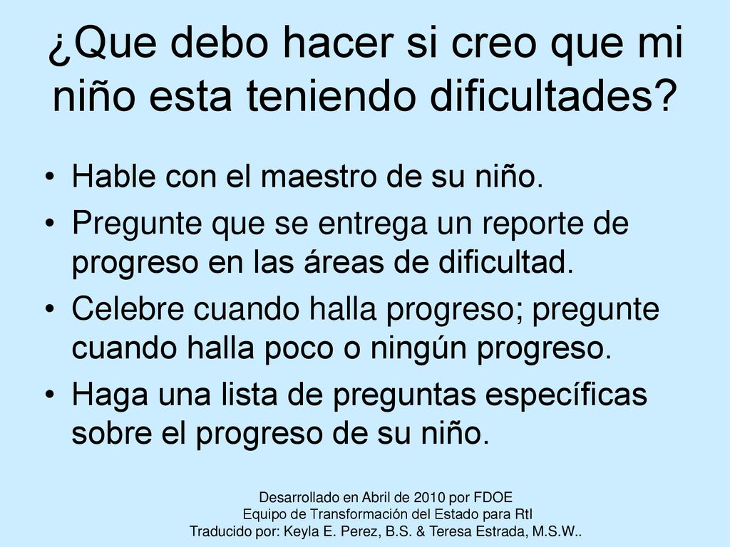 ¿Que debo hacer si creo que mi niño esta teniendo dificultades