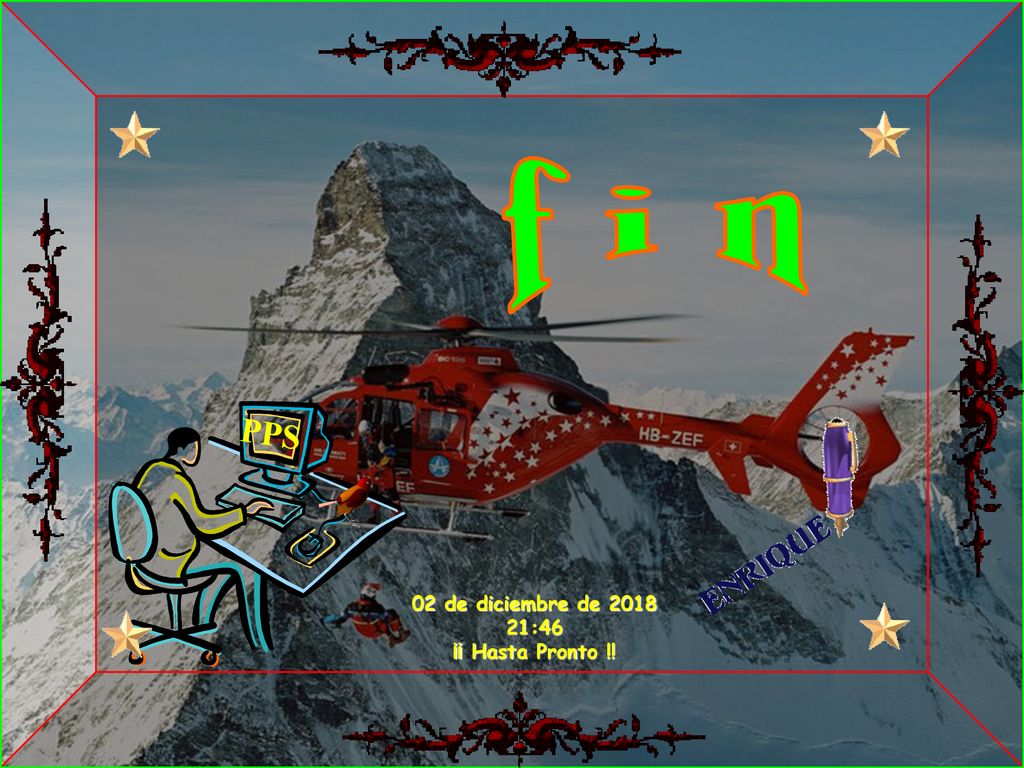 f i n PPS 02 de diciembre de :46 ¡¡ Hasta Pronto !!