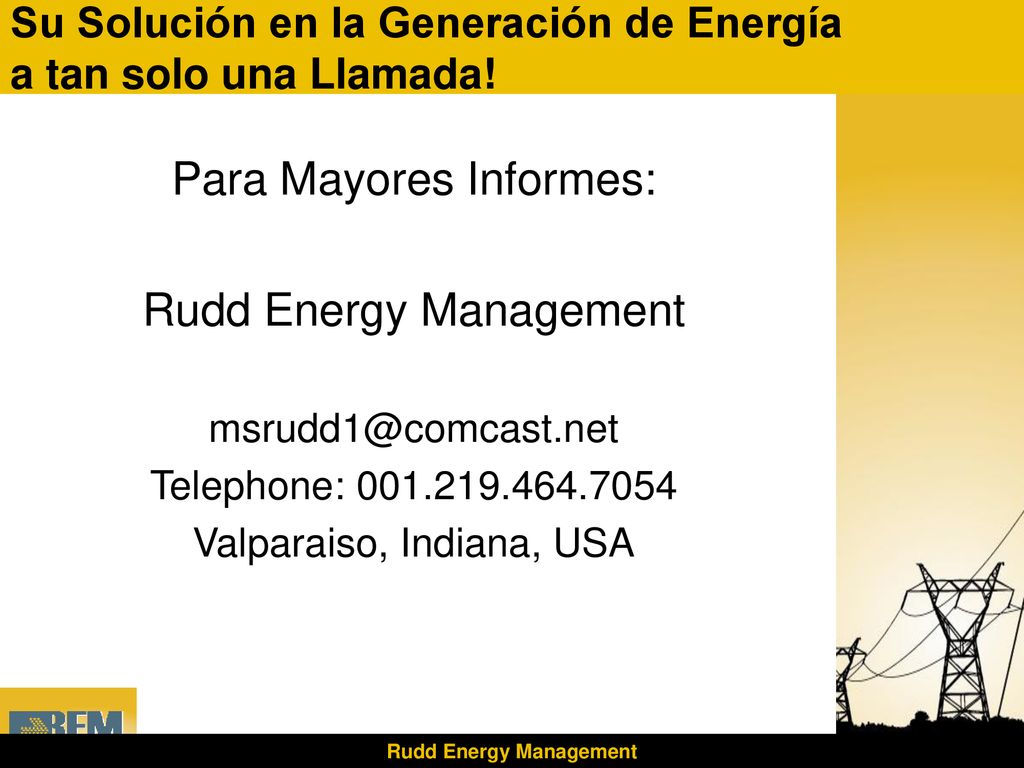 Su Solución en la Generación de Energía a tan solo una Llamada!