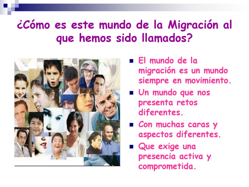 ¿Cómo es este mundo de la Migración al que hemos sido llamados