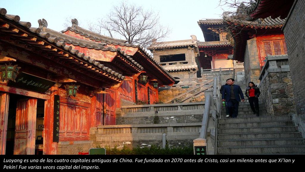 Luoyang es una de las cuatro capitales antiguas de China