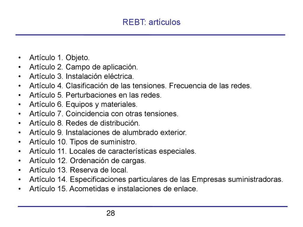 REBT: artículos Artículo 1. Objeto. Artículo 2. Campo de aplicación.