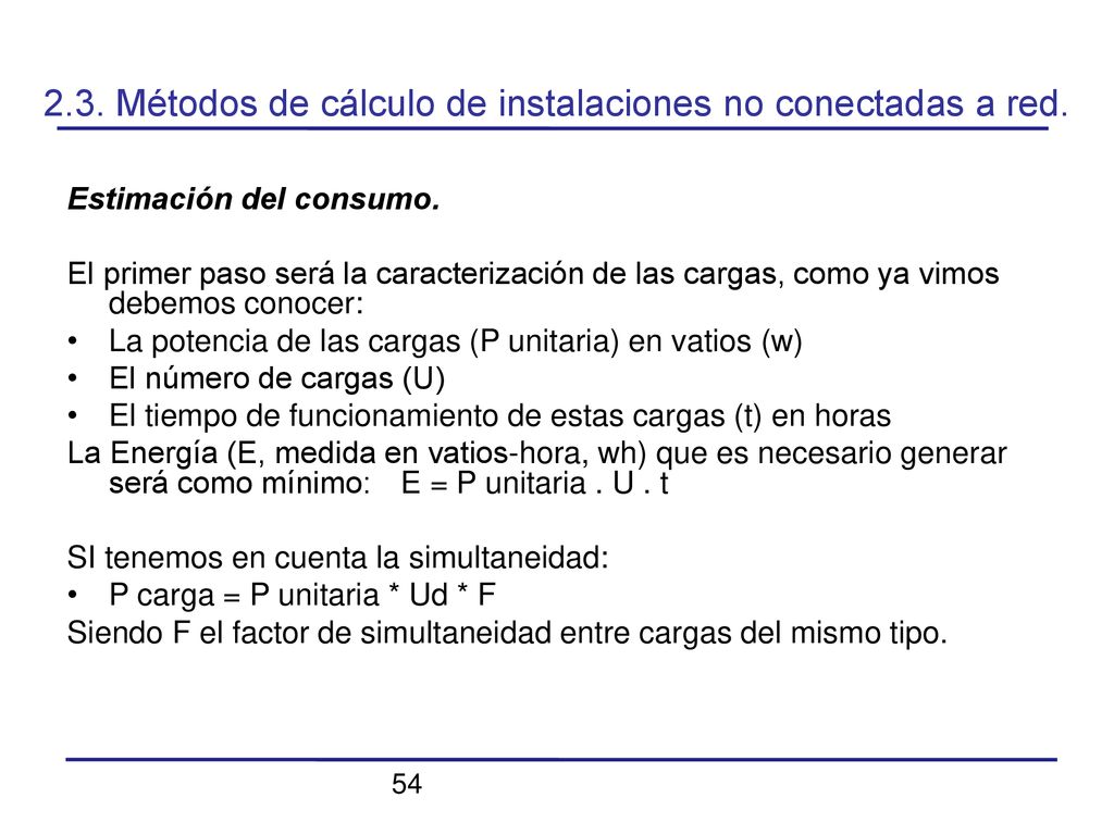 2.3. Métodos de cálculo de instalaciones no conectadas a red.