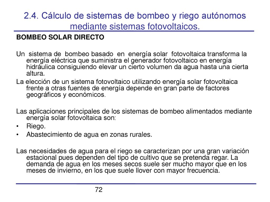 2.4. Cálculo de sistemas de bombeo y riego autónomos mediante sistemas fotovoltaicos.