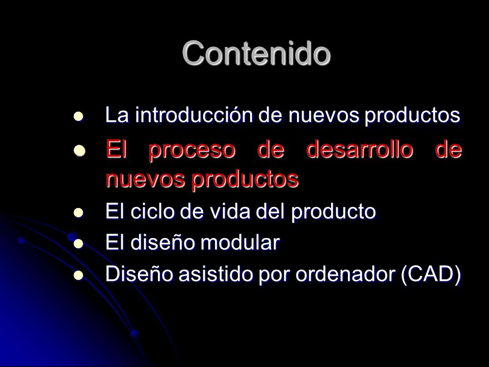 Contenido El proceso de desarrollo de nuevos productos
