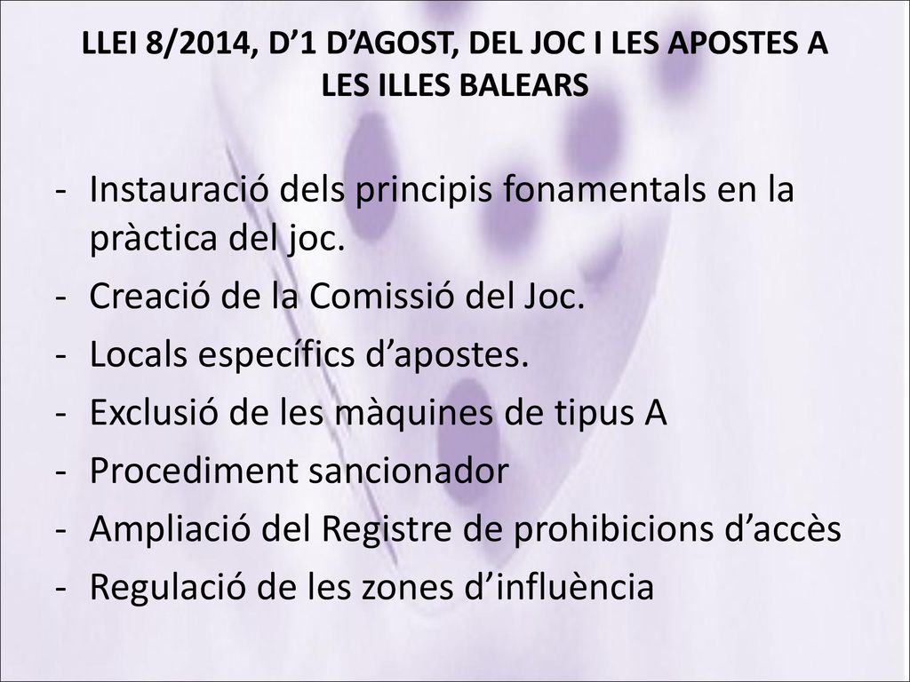 LLEI 8/2014, D’1 D’AGOST, DEL JOC I LES APOSTES A LES ILLES BALEARS